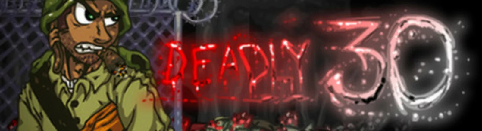 Deadly 30 — Kayıt [Steam Lisansı] / Kayıtlar / Hileler