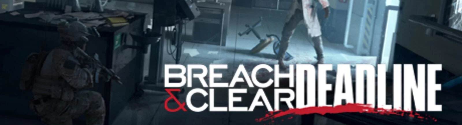 Farklı ülkelerde Breach & Clear: DEADline (Breach and Clear: DEADline) çıkış tarihi