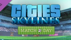 Cities: Skylines - Match Day - Ek içerik türünde bir oyun